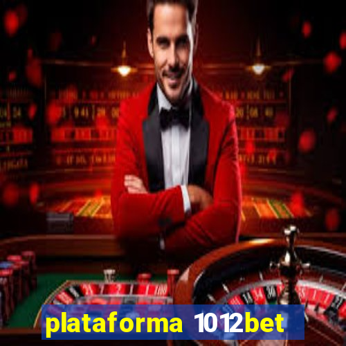 plataforma 1012bet